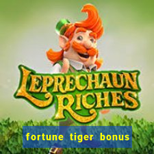 fortune tiger bonus sem deposito